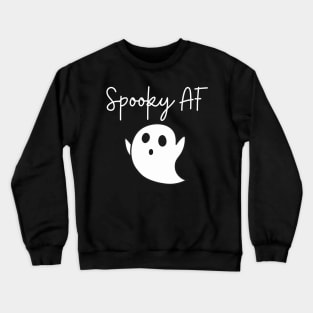 Spooky AF Crewneck Sweatshirt